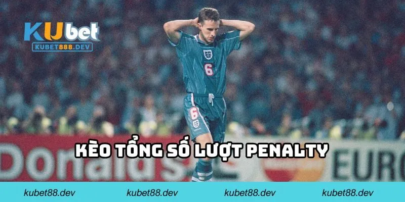 Kèo tổng số lượt penalty