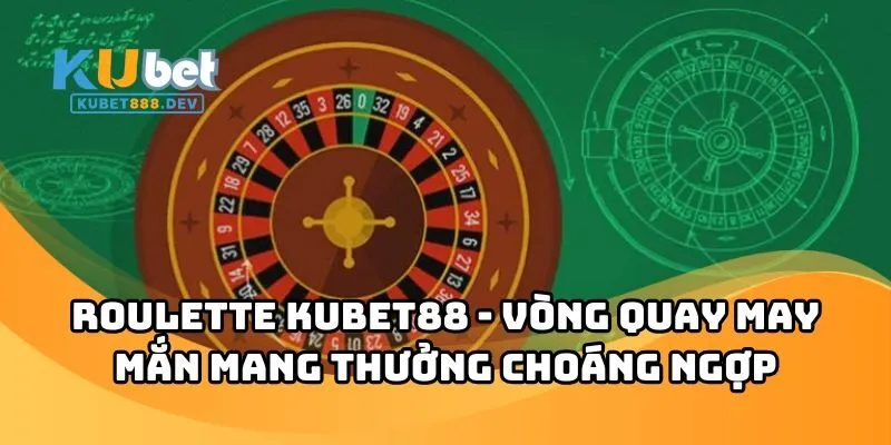Roulette KUBET88