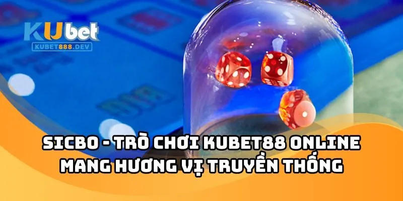 Sicbo kubet88