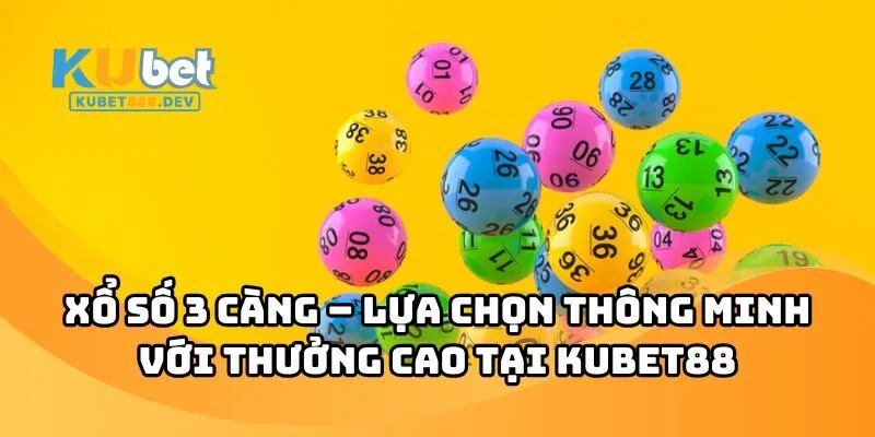 xo so 3 cang anh dai dien Xổ Số 3 Càng kubet88
